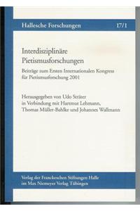 Interdisziplinare Pietismusforschungen. Beitrage Zum Ersten Internationalen Kongress Fur Pietismusforschung 2001