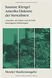 Amerika-Diskurse Der Surrealisten