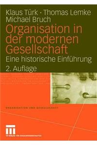 Organisation in Der Modernen Gesellschaft