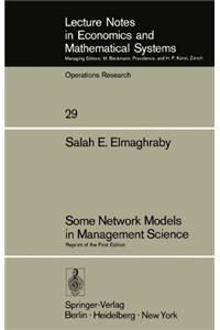 Some Network Models in Management Science