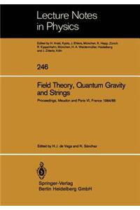 Field Theory, Quantum Gravity and Strings