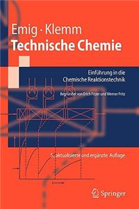 Technische Chemie: Einfuhrung in Die Chemische Reaktionstechnik