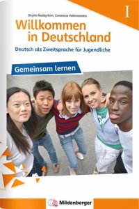 Willkommen in Deutschland DaZ fur Jugendliche - Heft I