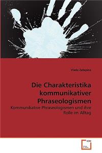 Charakteristika Kommunikativer Phraseologismen