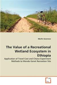 Value of a Recreational Wetland Ecosystem in Ethiopia