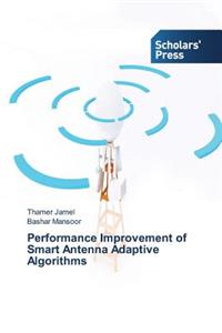 Performance Improvement of Smart Antenna Adaptive Algorithms