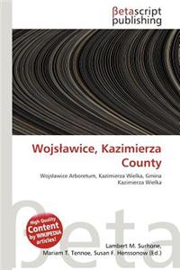 Wojs Awice, Kazimierza County