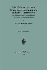 Die Reichweite von Grundwasserabsenkungen mittels Rohrbrunnen