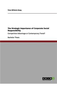 Strategic Importance of Corporate Social Responsibility