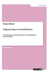 Folgenutzung von Brachflächen