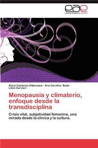 Menopausia y Climaterio, Enfoque Desde La Transdisciplina