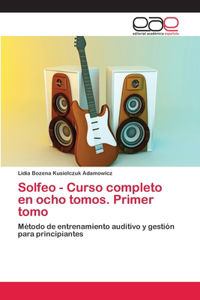 Solfeo - Curso completo en ocho tomos. Primer tomo