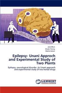 Epilepsy- Unani Approch and Experimental Study of Two Plants