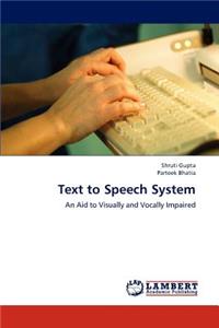 Text to Speech System