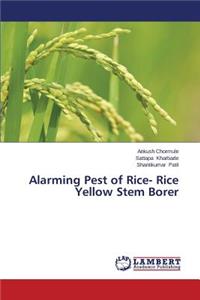 Alarming Pest of Rice- Rice Yellow Stem Borer
