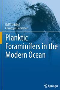 Planktic Foraminifers in the Modern Ocean