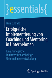 Erfolgreiche Implementierung Von Coaching Und Mentoring in Unternehmen