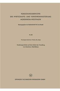 Forschungsarbeiten Auf Dem Gebiet Der Veredlung Von Aluminium-Oberflächen