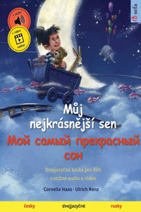 Můj nejkrásnějsí sen - Мой самый прекрасный сон (česky - rusky)