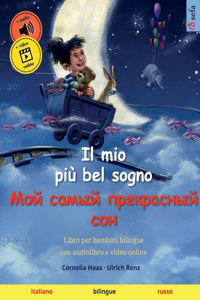 mio più bel sogno - &#1052;&#1086;&#1081; &#1089;&#1072;&#1084;&#1099;&#1081; &#1087;&#1088;&#1077;&#1082;&#1088;&#1072;&#1089;&#1085;&#1099;&#1081; &#1089;&#1086;&#1085; (italiano - russo)