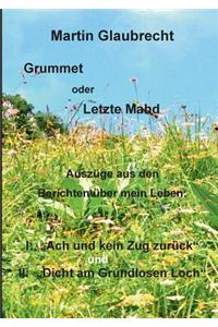 Grummet oder Letzte Mahd