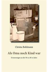 Als Oma noch Kind war