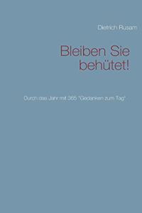 Bleiben Sie behütet!