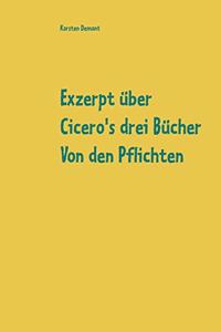 Exzerpt über Cicero's drei Bücher Von den Pflichten von Raphael Kühner