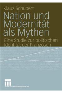 Nation Und Modernität ALS Mythen