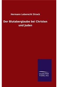 Blutaberglaube bei Christen und Juden