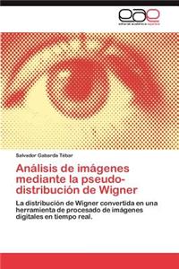 Análisis de imágenes mediante la pseudo-distribución de Wigner