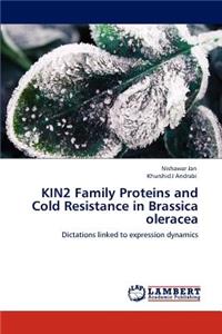 KIN2 Family Proteins and Cold Resistance in Brassica oleracea