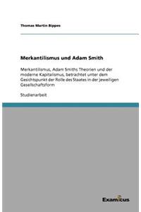 Merkantilismus und Adam Smith