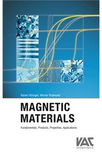Magnetic Materials: Fundamentals, Properties, Properties and Applications