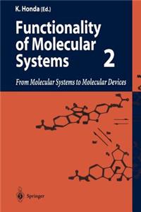 Functionality of Molecular Systems