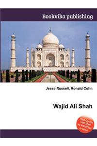 Wajid Ali Shah