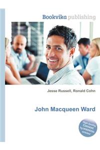 John Macqueen Ward