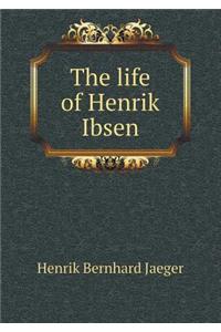 The Life of Henrik Ibsen