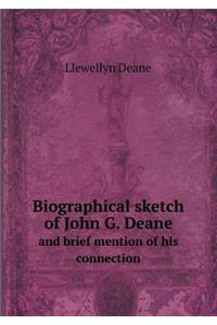 Biographical sketch of John G. Deane and brief mention of his connection