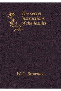 The Secret Instructions of the Jesuits