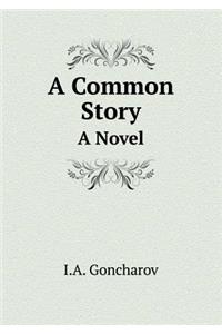 A Common Story A Novel