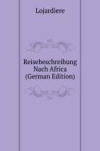 Reisebeschreibung Nach Africa (German Edition)