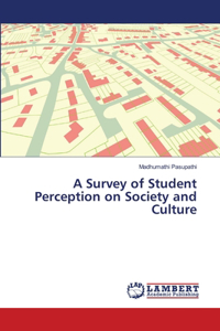Survey of Student Perception on Society and Culture