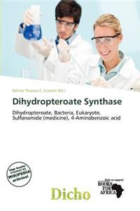 Dihydropteroate Synthase
