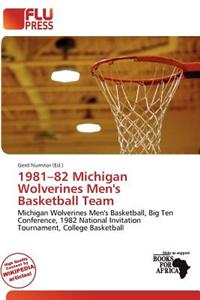 1981-82 Michigan Wolverines Men's Basketball Team