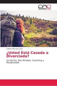 ¿Usted Está Casada o Divorciada?