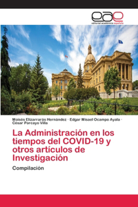Administración en los tiempos del COVID-19 y otros artículos de Investigación