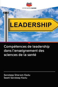 Compétences de leadership dans l'enseignement des sciences de la santé