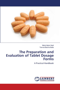 Preparation and Evaluation of Tablet Dosage Forms