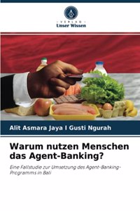 Warum nutzen Menschen das Agent-Banking?